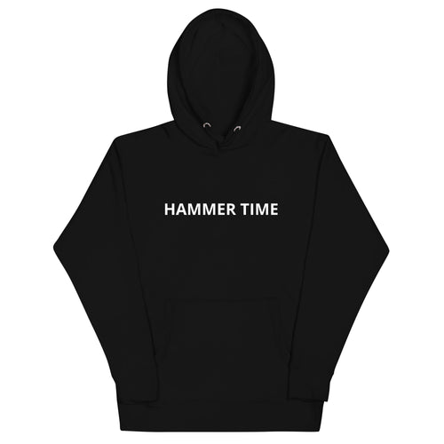 HAMMER TIME UNISEX HOODIE